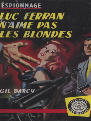 cover image of Luc Ferran n'aime pas les blondes